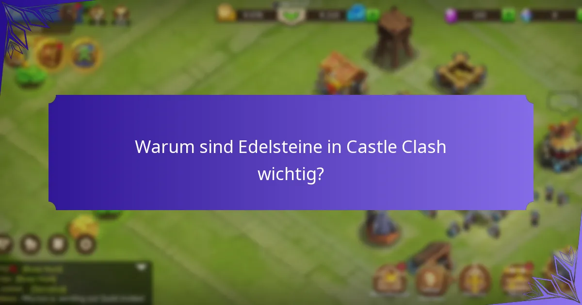 Wie funktionieren die wöchentlichen Herausforderungen in Castle Clash?