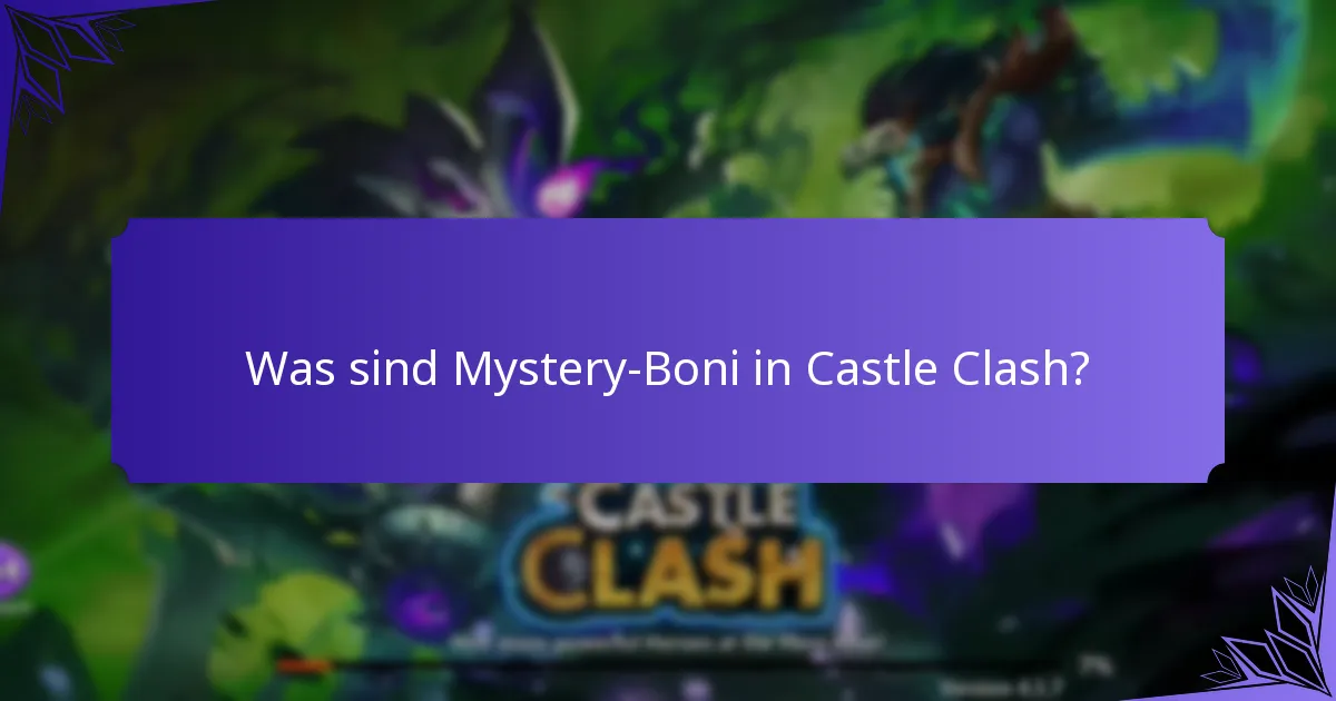 Was sind Überraschungsbelohnungen in Castle Clash?