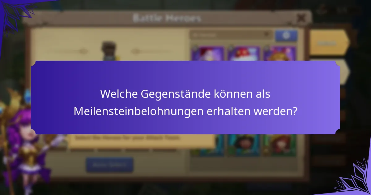 Welche Gegenstände können als Meilensteinbelohnungen erhalten werden?
