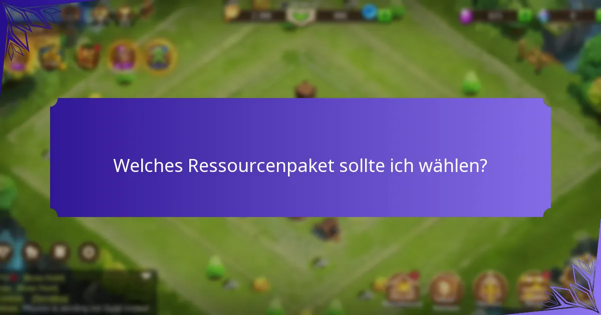 Welches Ressourcenpaket sollte ich wählen?